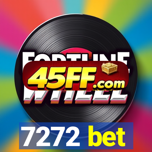 7272 bet